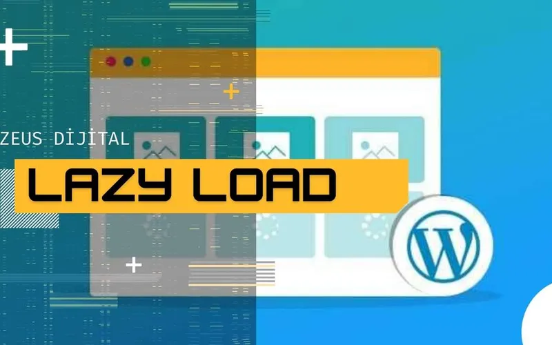 Lazy Load Nedir? Nasıl Uygulanır? 2022