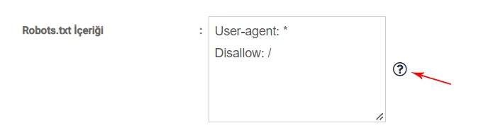 Robots.txt içeriği alanında tüm siteyi engelleyen Disallow: / kuralı