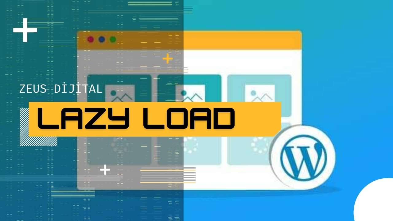 Lazy Load Nedir? Nasıl Uygulanır? 2024