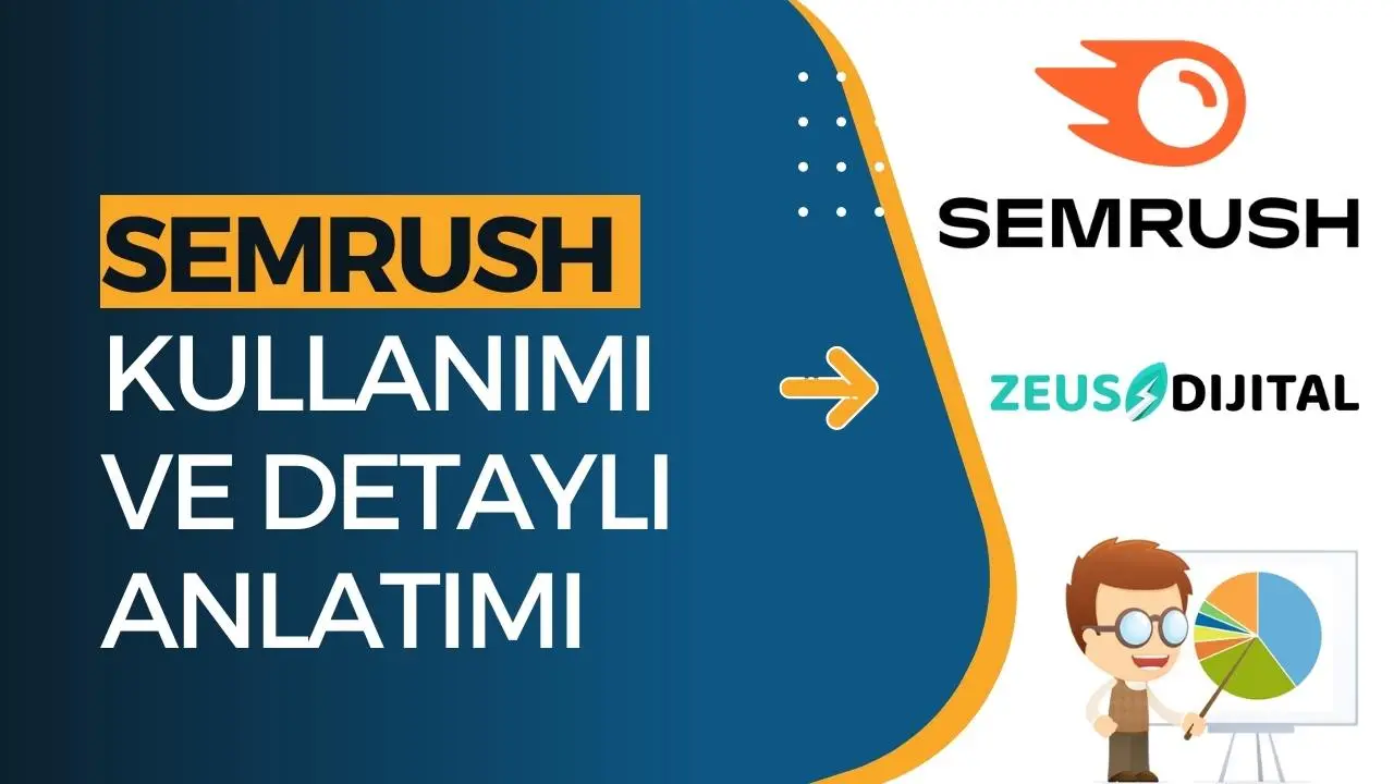 Semrush Rehberi: Kullanım ve Detaylar